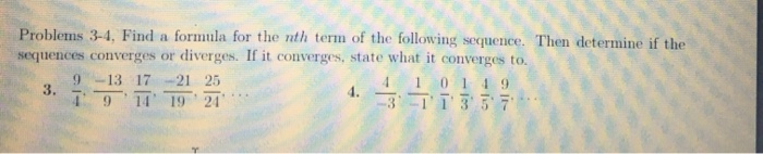 Solved Problems 3-4, Find a formula for the nth term of the | Chegg.com