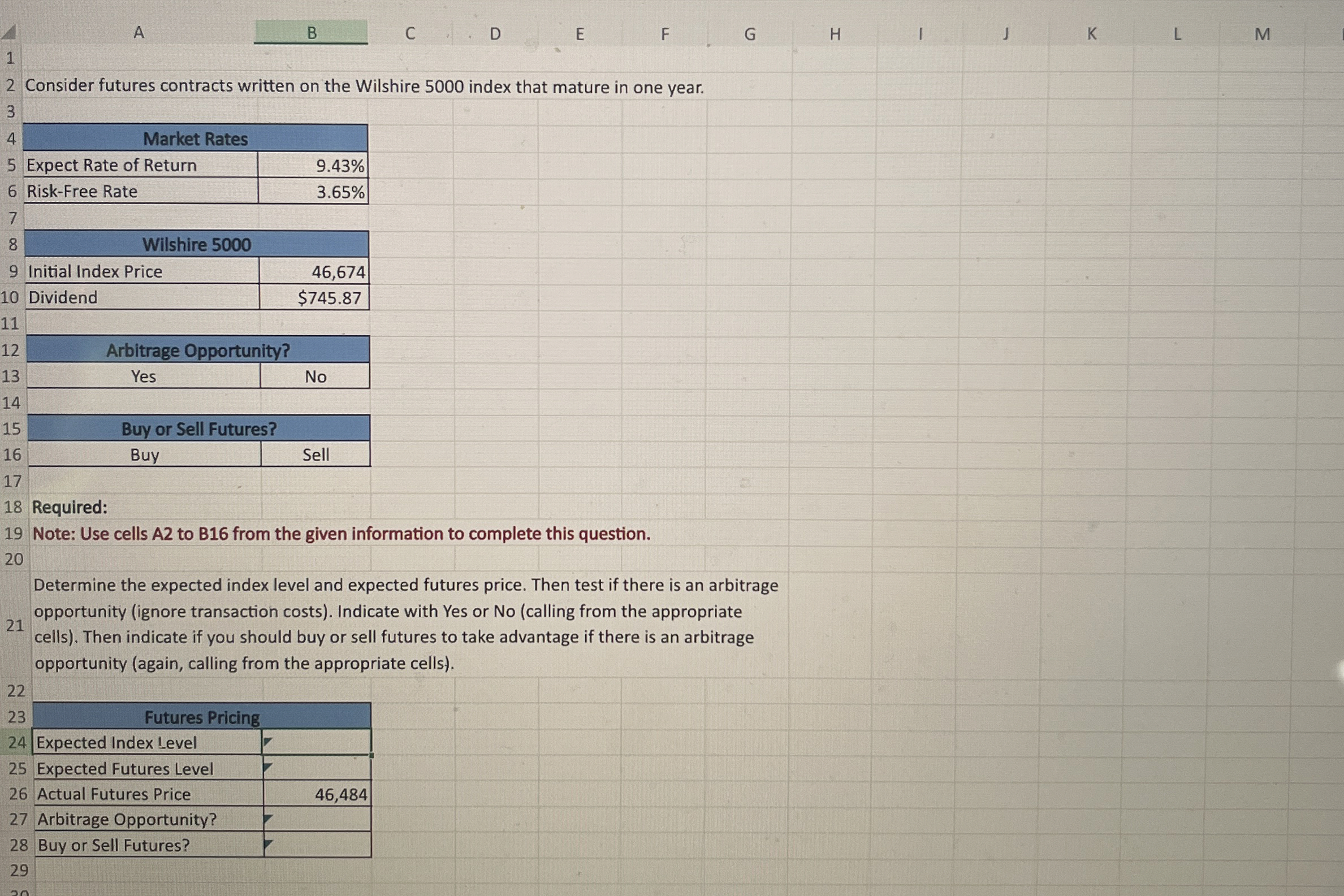 Solved Please solve for the blanks using excel formulas | Chegg.com