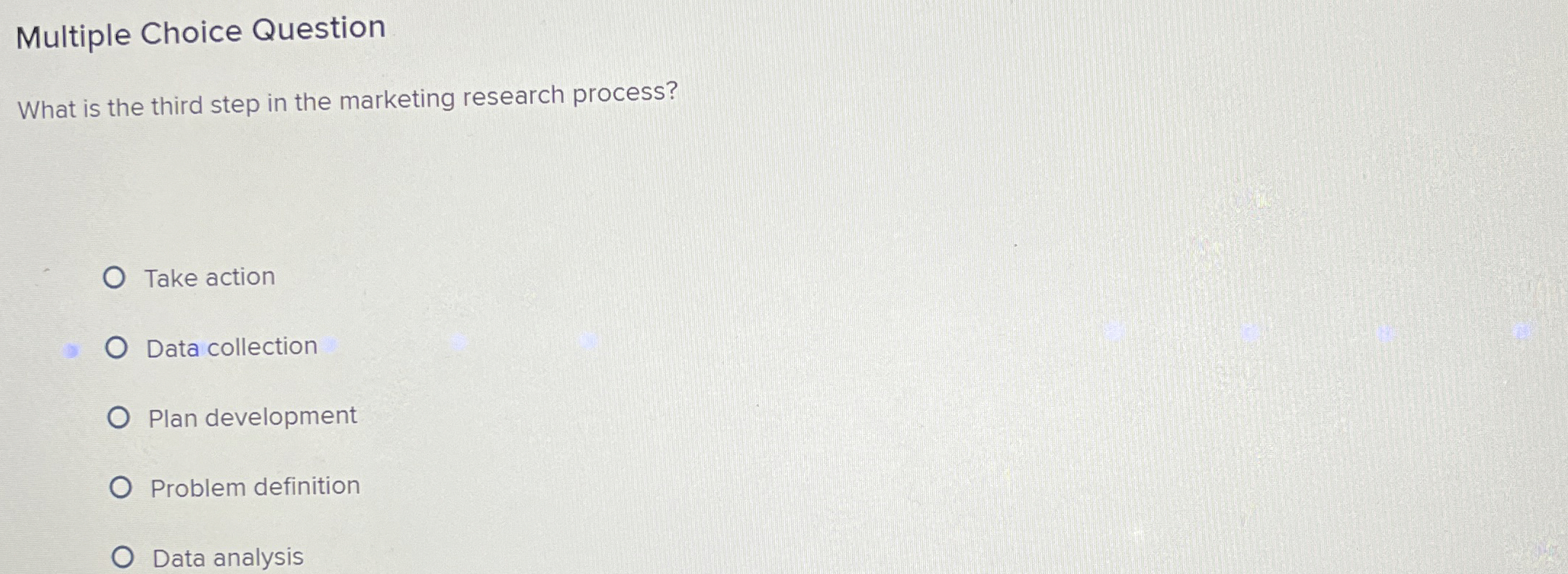 Solved Multiple Choice QuestionWhat is the third step in the | Chegg.com