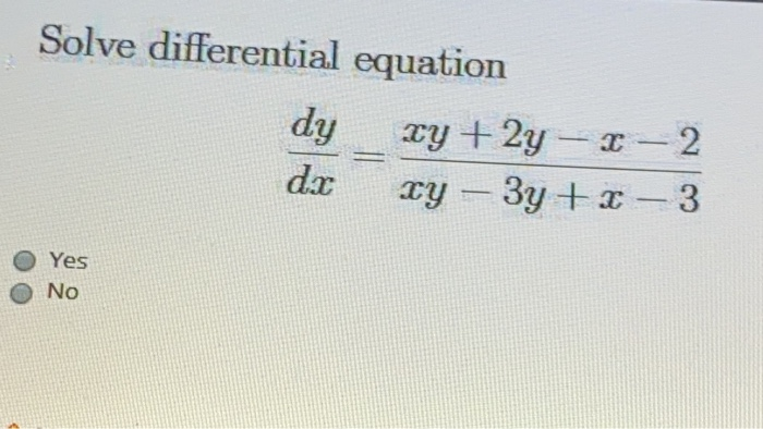 Solved Solve differential equation dy 2y + 2y - I-2 dx XY - | Chegg.com