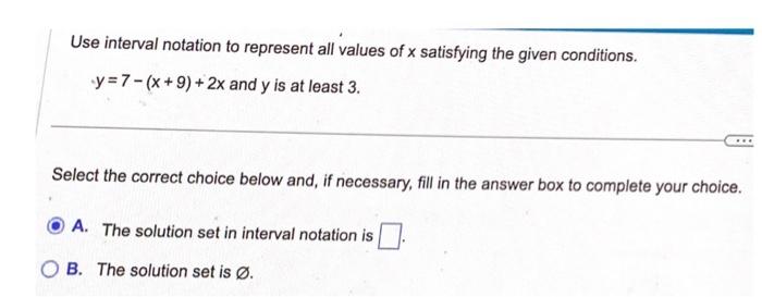 Solved Use interval notation to represent all values of x | Chegg.com