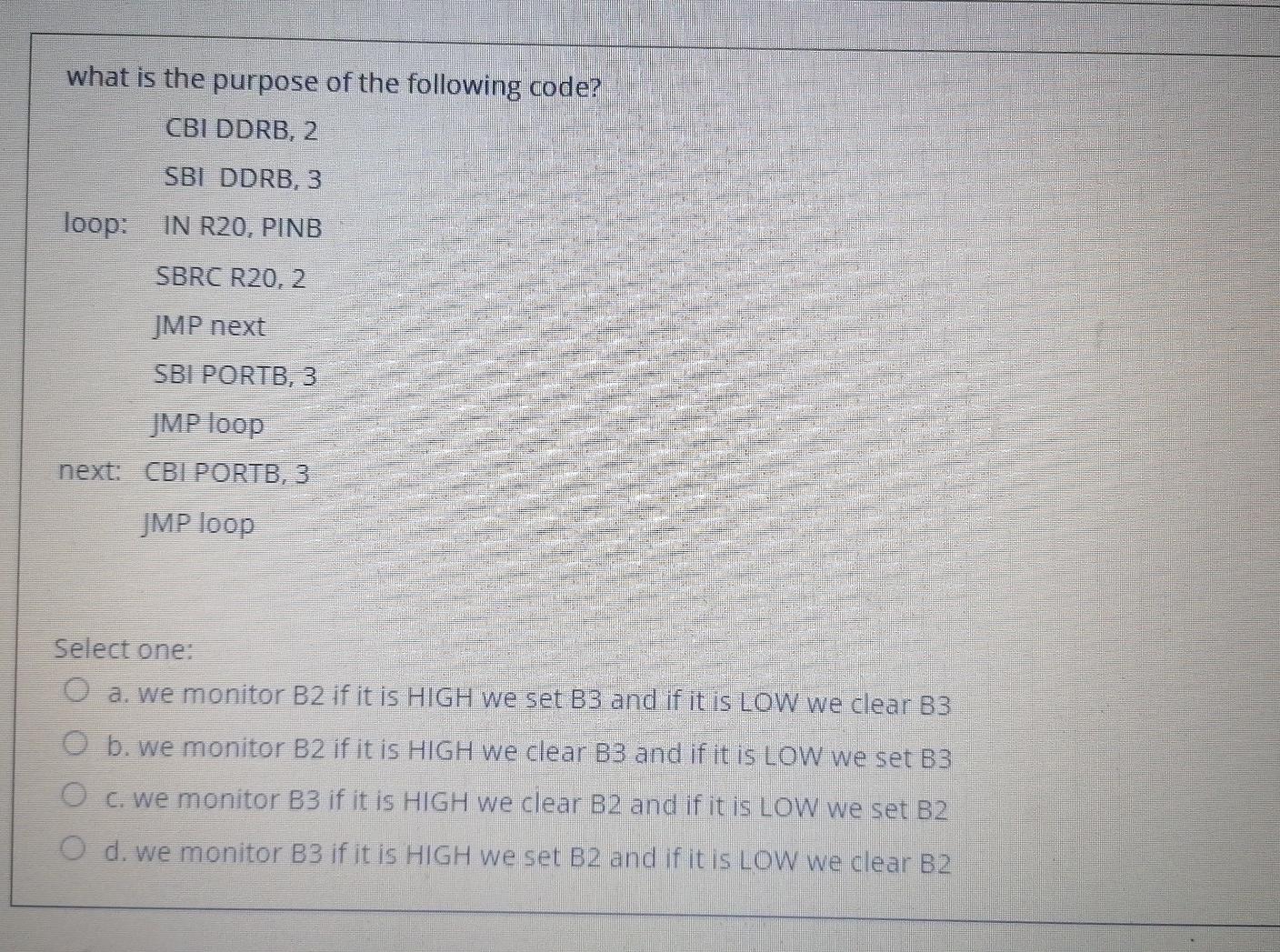 Solved what is the purpose of the following code? CBI DDRB, | Chegg.com