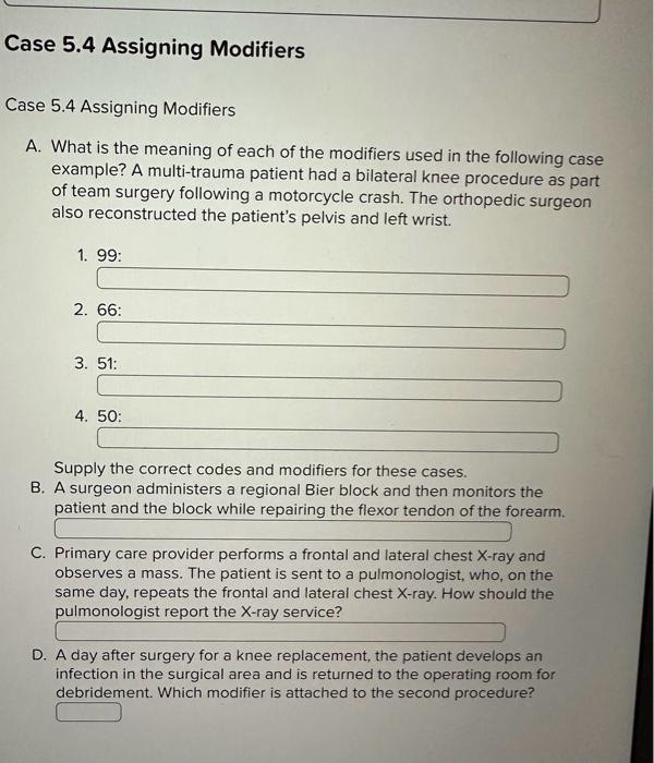 Solved A. What is the meaning of each of the modifiers used
