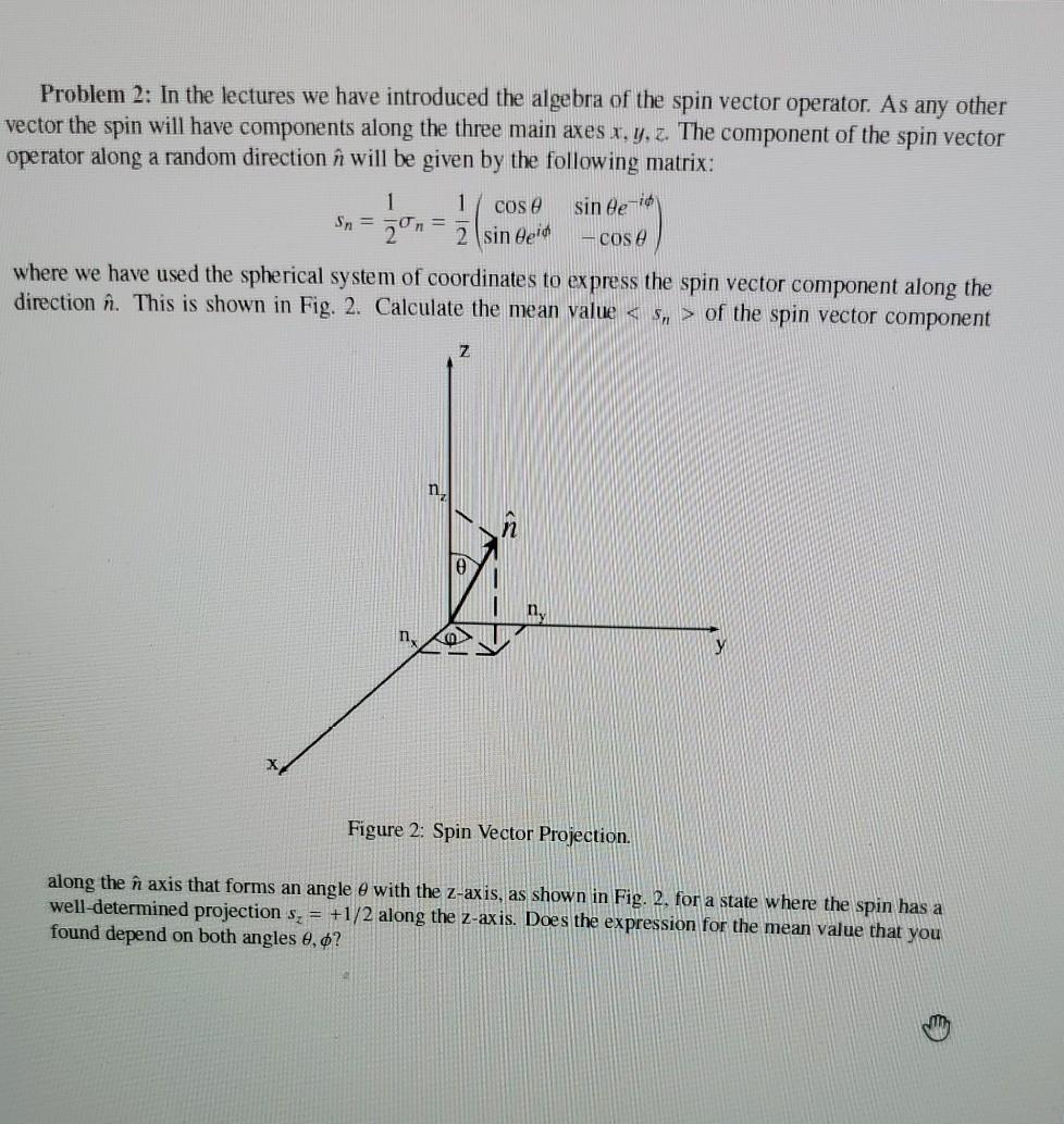 Solved Problem 2: In the lectures we have introduced the | Chegg.com