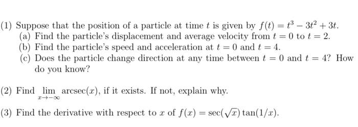 Solved (1) Suppose that the position of a particle at time t | Chegg.com