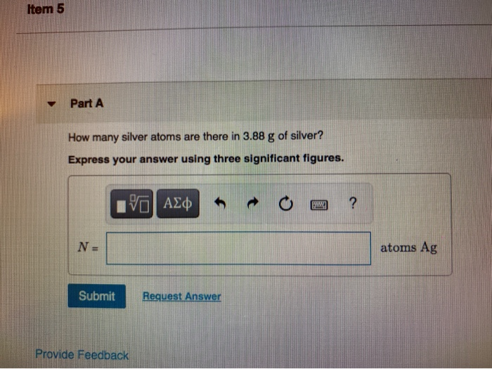 Solved Item 5 Part A How Many Silver Atoms Are There In 3 88 Chegg