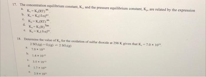 Solved 17. The concentration equilibrium constant, Kε, and | Chegg.com
