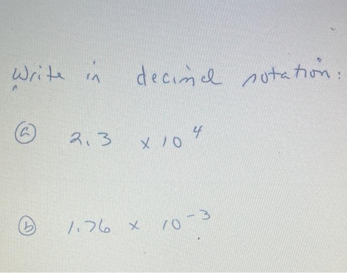 solved-2x10-3-0-write-in-decimal-notation-2-3-x-104-1-76-chegg