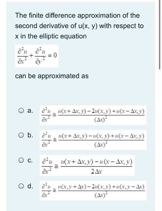 Solved The finite difference approximation of the second | Chegg.com