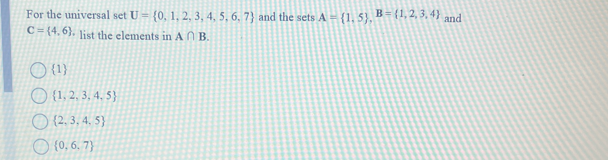 Solved For The Universal Set U={0,1,2,3,4,5,6,7} ﻿and The | Chegg.com