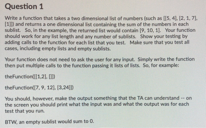 Solved Question 1 Write a function that takes a two | Chegg.com