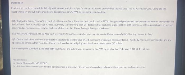 Revicw the completed Health Activity Questionnaires and pliysical performance test scores provided for the two case studies: