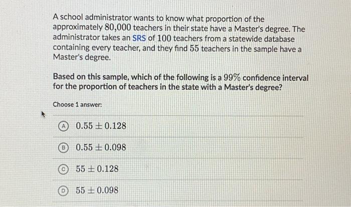 Solved An administrator wants to know what proportion of the | Chegg.com