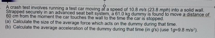 Solved A crash test involves running a test car moving at a | Chegg.com