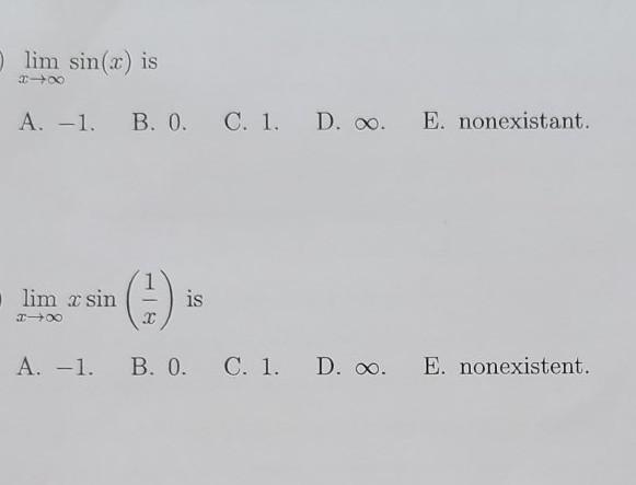 Solved lim sin(x) is 100 A. -1. B. 0. C. 1. D. 00. E. | Chegg.com