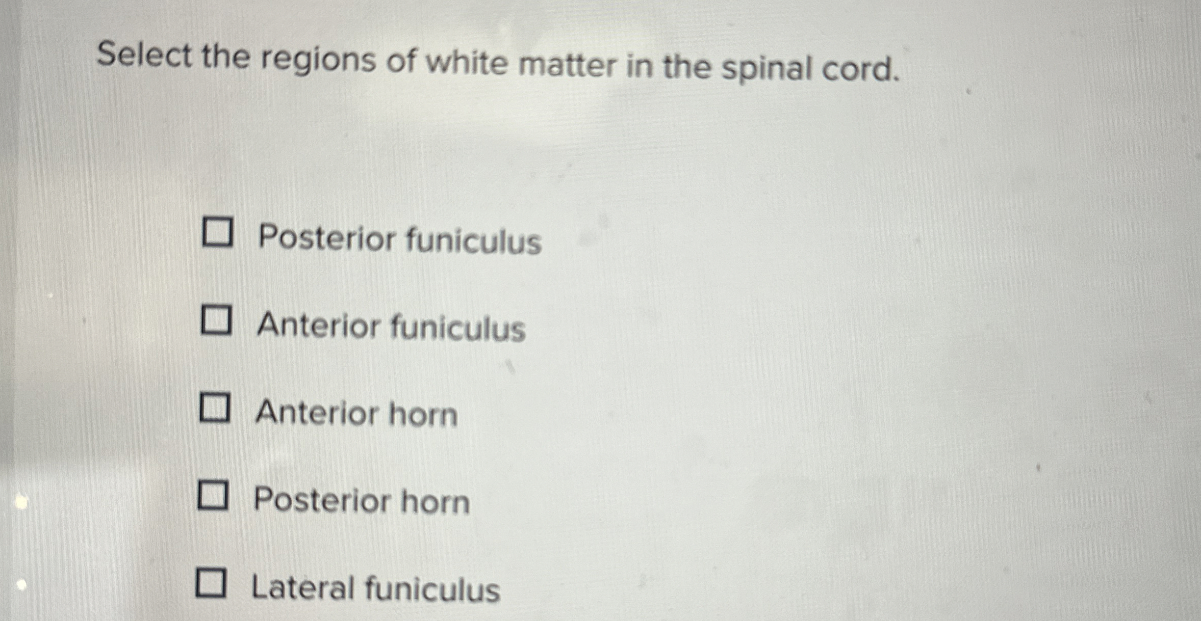 Solved Select the regions of white matter in the spinal | Chegg.com
