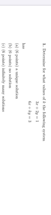Solved 1. Determine for what values of k the following | Chegg.com