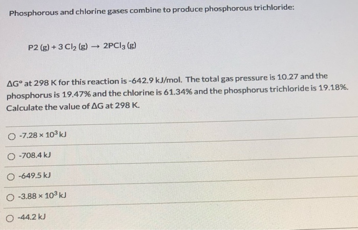 Solved Phosphorous And Chlorine Gases Combine To Produce | Chegg.com