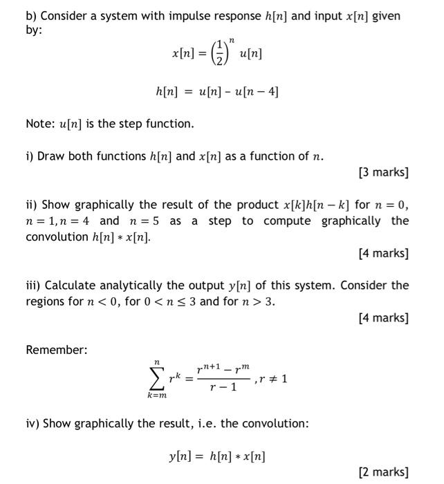Solved b) Consider a system with impulse response h[n] and | Chegg.com