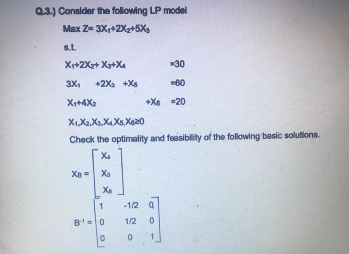 Solved Q.3.) Consider the following LP model Max Z= | Chegg.com