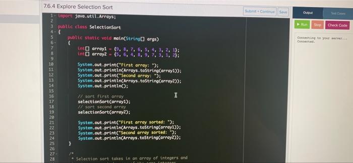 Solved 7.6.4 Explore Selection Sort 1. Laport | Chegg.com