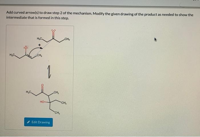 Solved Add curved arrow(s) to draw step 2 of the mechanism. | Chegg.com