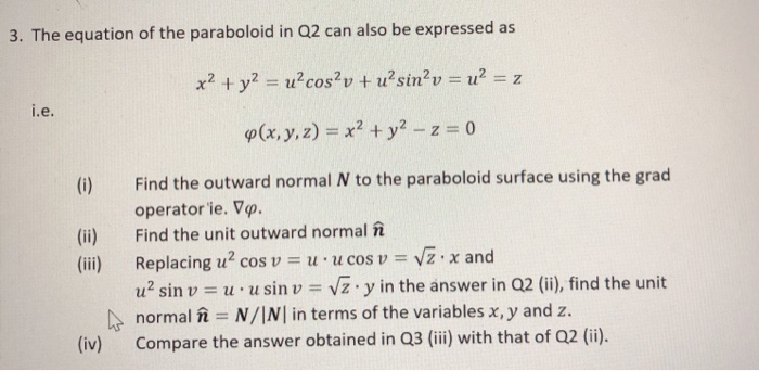 Solved 3 The Equation Of The Paraboloid In Q2 Can Also B Chegg Com