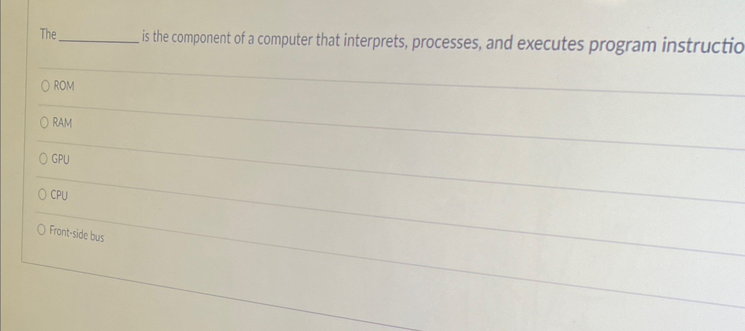 Solved The ﻿is the component of a computer that | Chegg.com