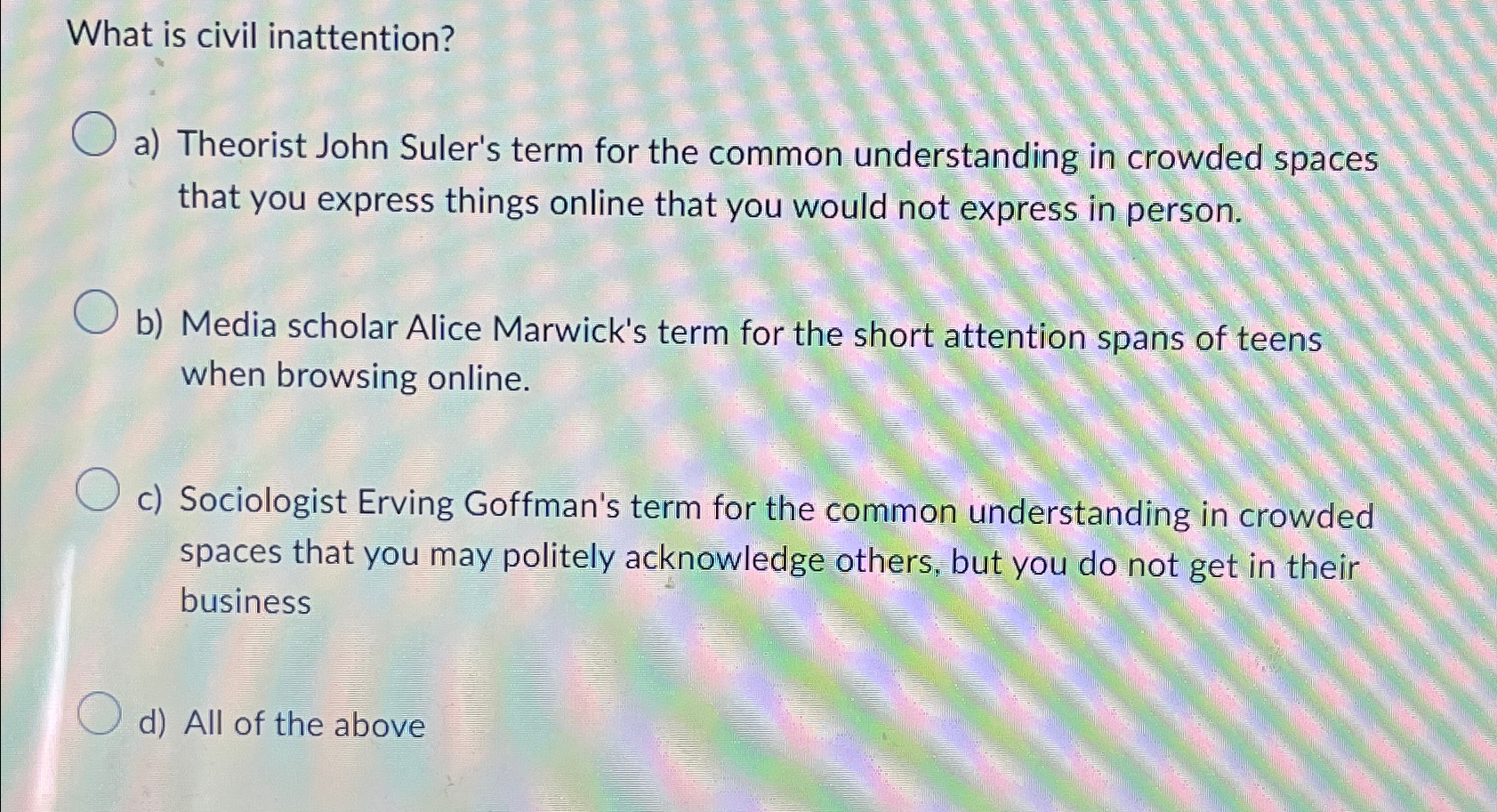 Solved What is civil inattention?a) ﻿Theorist John Suler's | Chegg.com