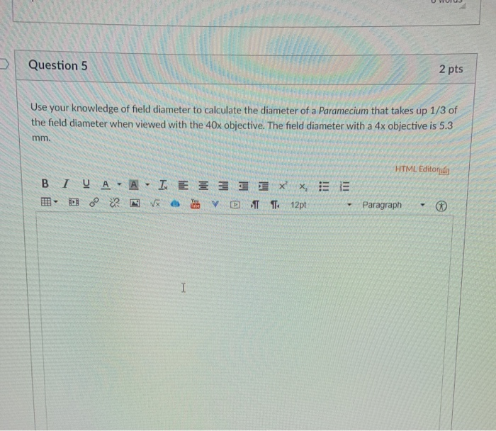 Solved Question 5 2 pts Use your knowledge of field diameter