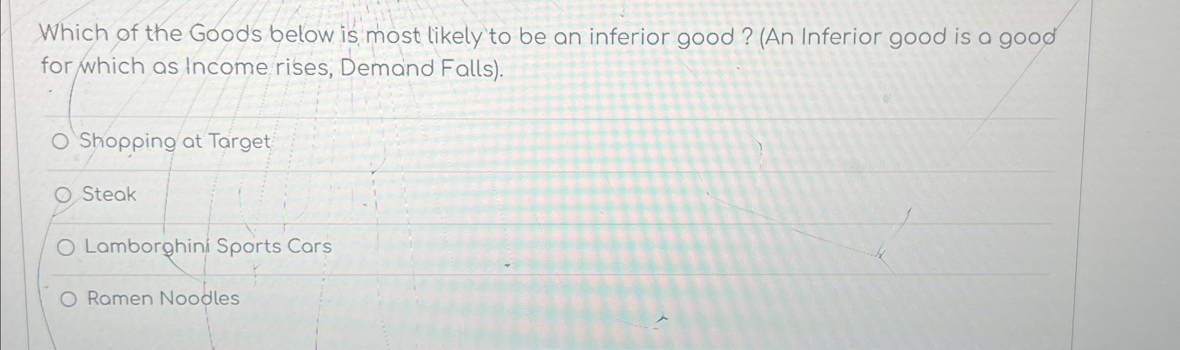 Solved Which of the Goods below is most likely to be an | Chegg.com