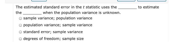 Solved to estimate The estimated standard error in the t | Chegg.com