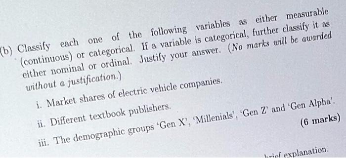 Solved B) Classify Each One Of The Following Variables As | Chegg.com