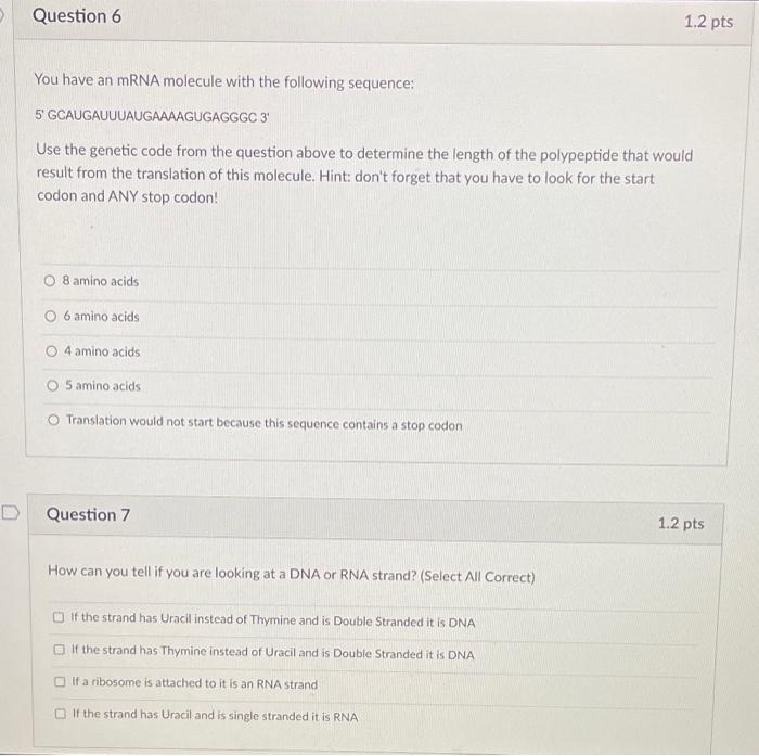 Solved Question 6 1.2 pts You have an mRNA molecule with the | Chegg.com