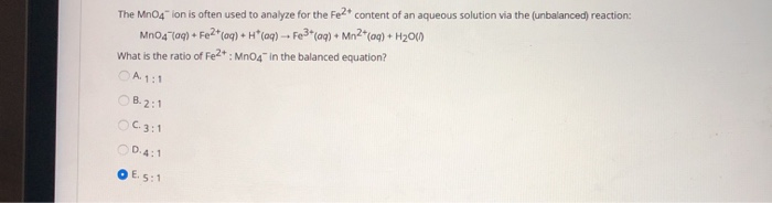 Solved The MnO4 ion is often used to analyze for the Fe2+ | Chegg.com