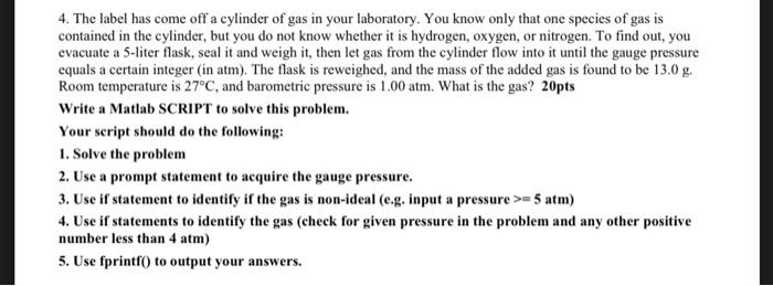 Solved 4. The label has come off a cylinder of gas in your | Chegg.com