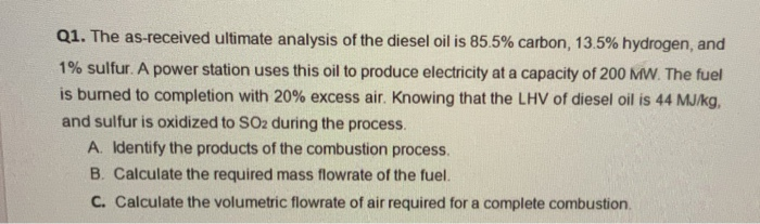 Solved Q1. The as-received ultimate analysis of the diesel | Chegg.com