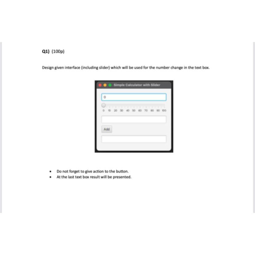 Solved Q1) (100p)Design given interface (including slider) | Chegg.com