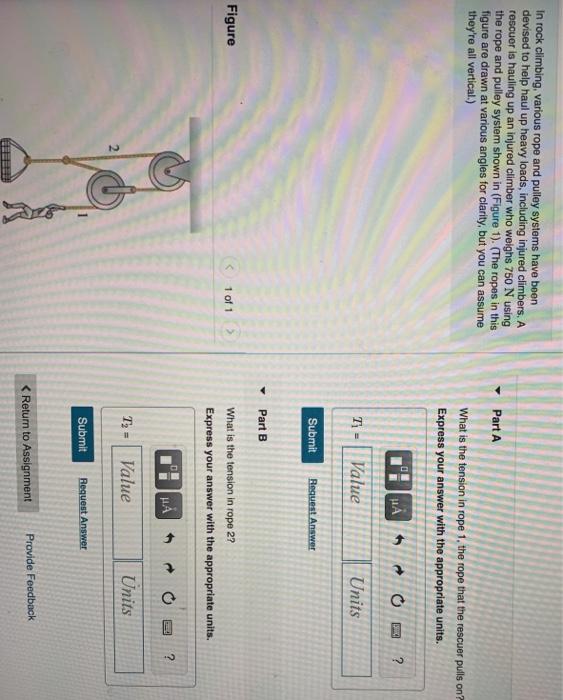 Solved In rock climbing, various rope and pulley systems