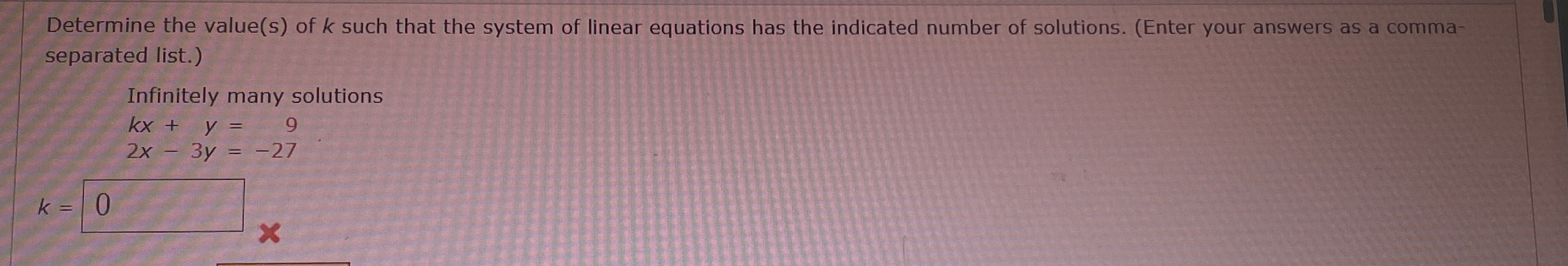 Solved Determine The Value(s) ﻿of K ﻿such That The System Of | Chegg.com