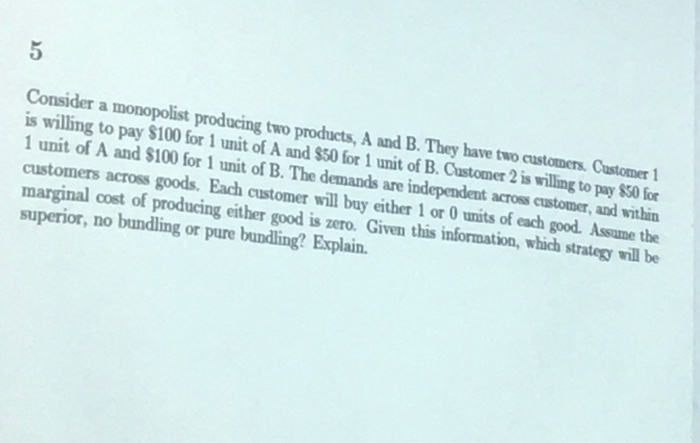 Solved Consider A Monopolist Producing Two Products, A And | Chegg.com