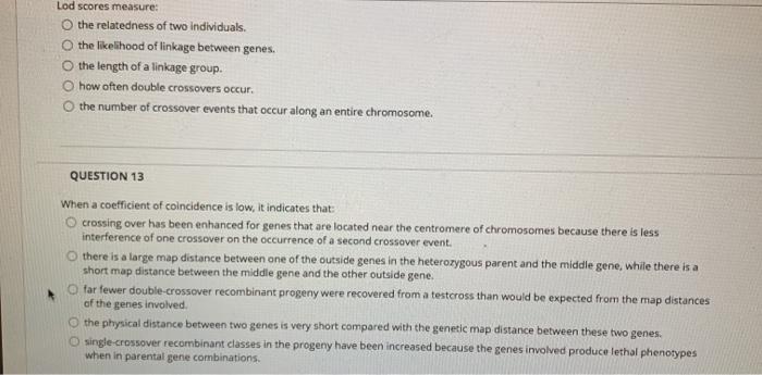 In genetics, the LOD score is a statistical estimate of whether two genes,  or a gene and a disease gene, are likely to be located near each other on a  chromosom…