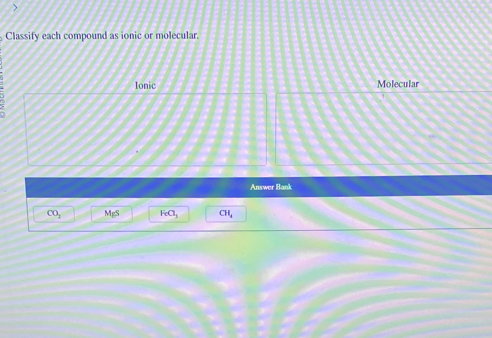 Solved Classify each compound as ionic or | Chegg.com