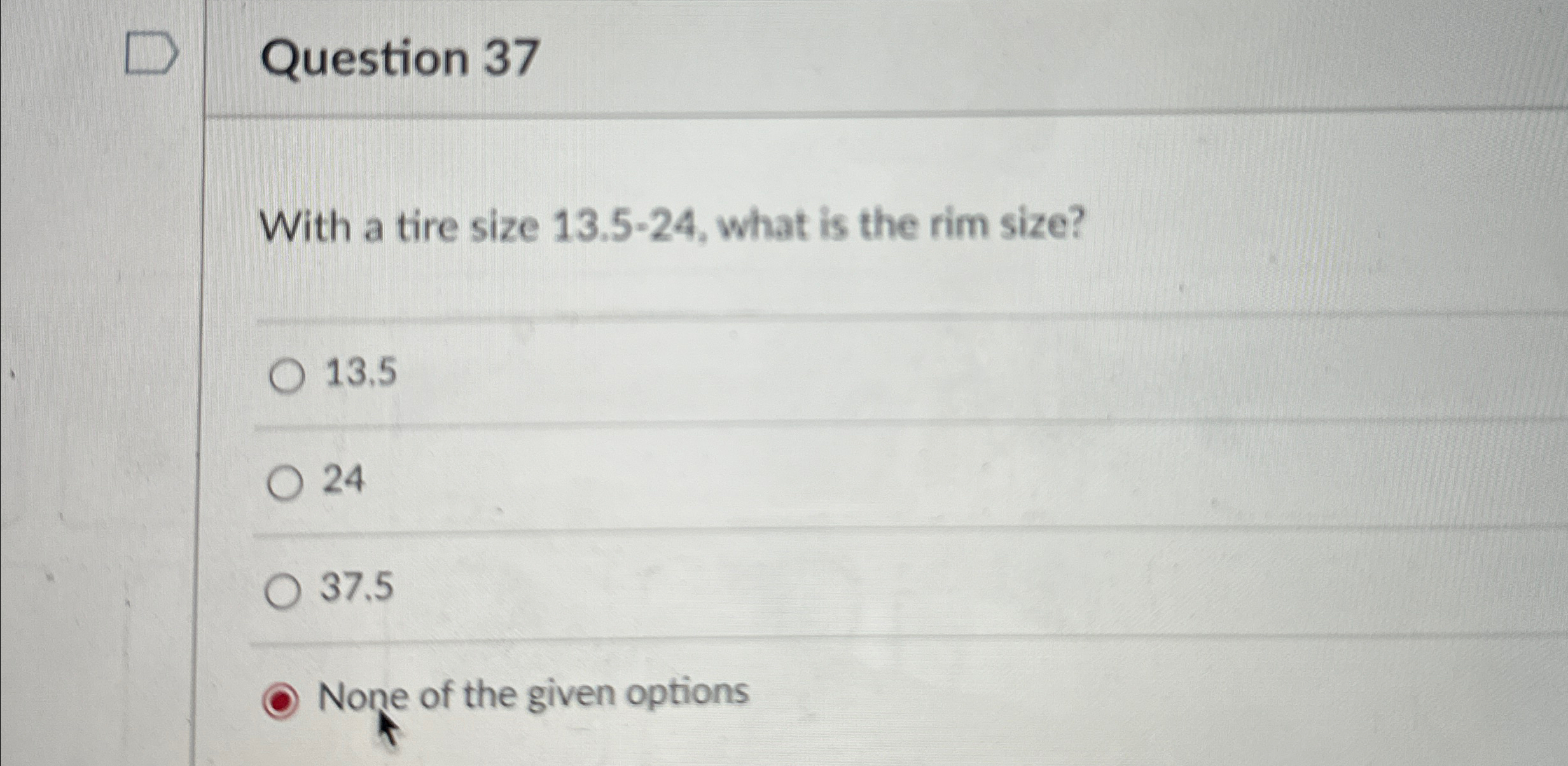 Solved Question 37With a tire size 13.5-24, ﻿what is the rim | Chegg.com