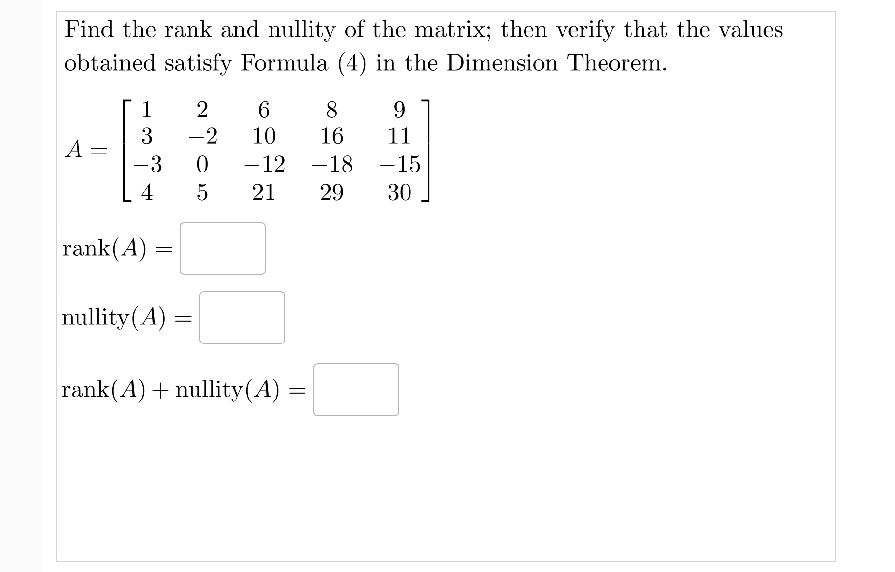 Solved Find the rank and nullity of the matrix; then verify | Chegg.com