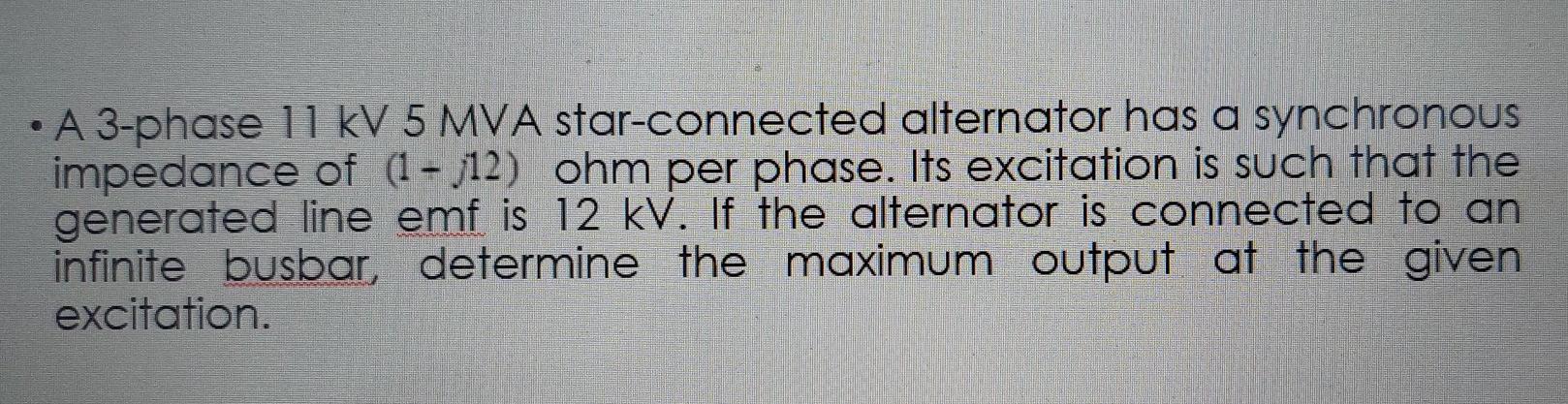 Solved • A 3-phase 11 kV 5 MVA star-connected alternator has | Chegg.com
