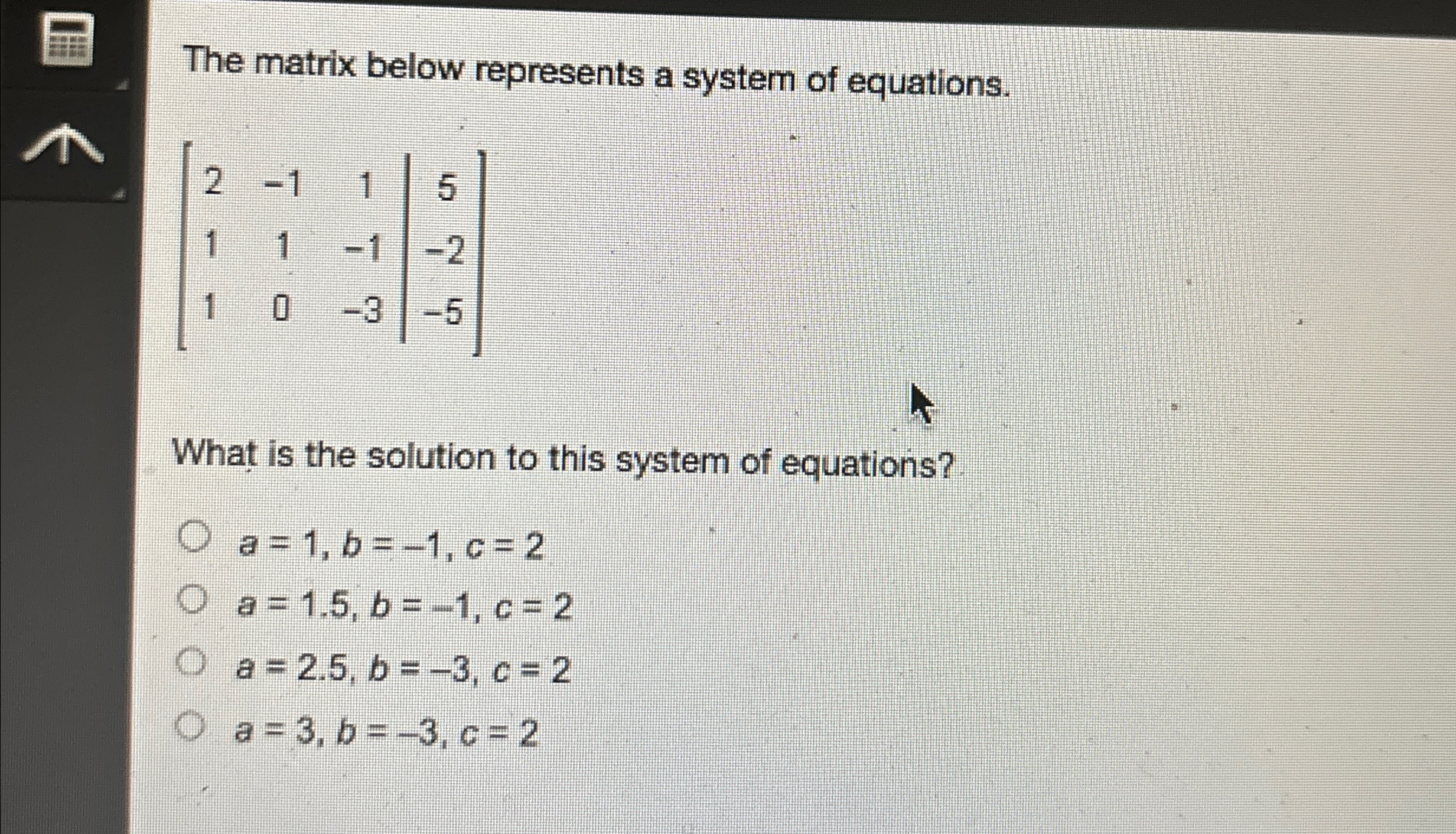 Solved The matrix below represents a system of | Chegg.com