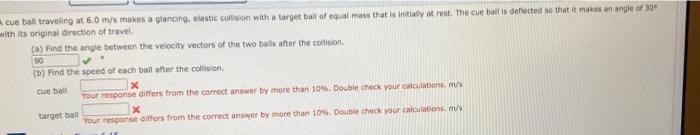 Solved Cue Ball Traveling At 6.0 M S Makes A Glancing, 