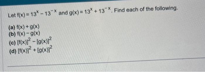 Solved Let F X 13x−13−x And G X 13x 13−x Find Each Of The