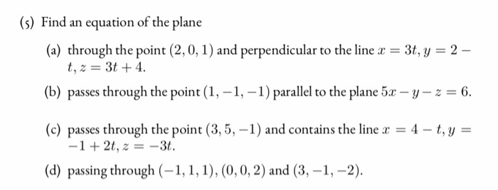 Solved (5) Find an equation of the plane (a) through the | Chegg.com